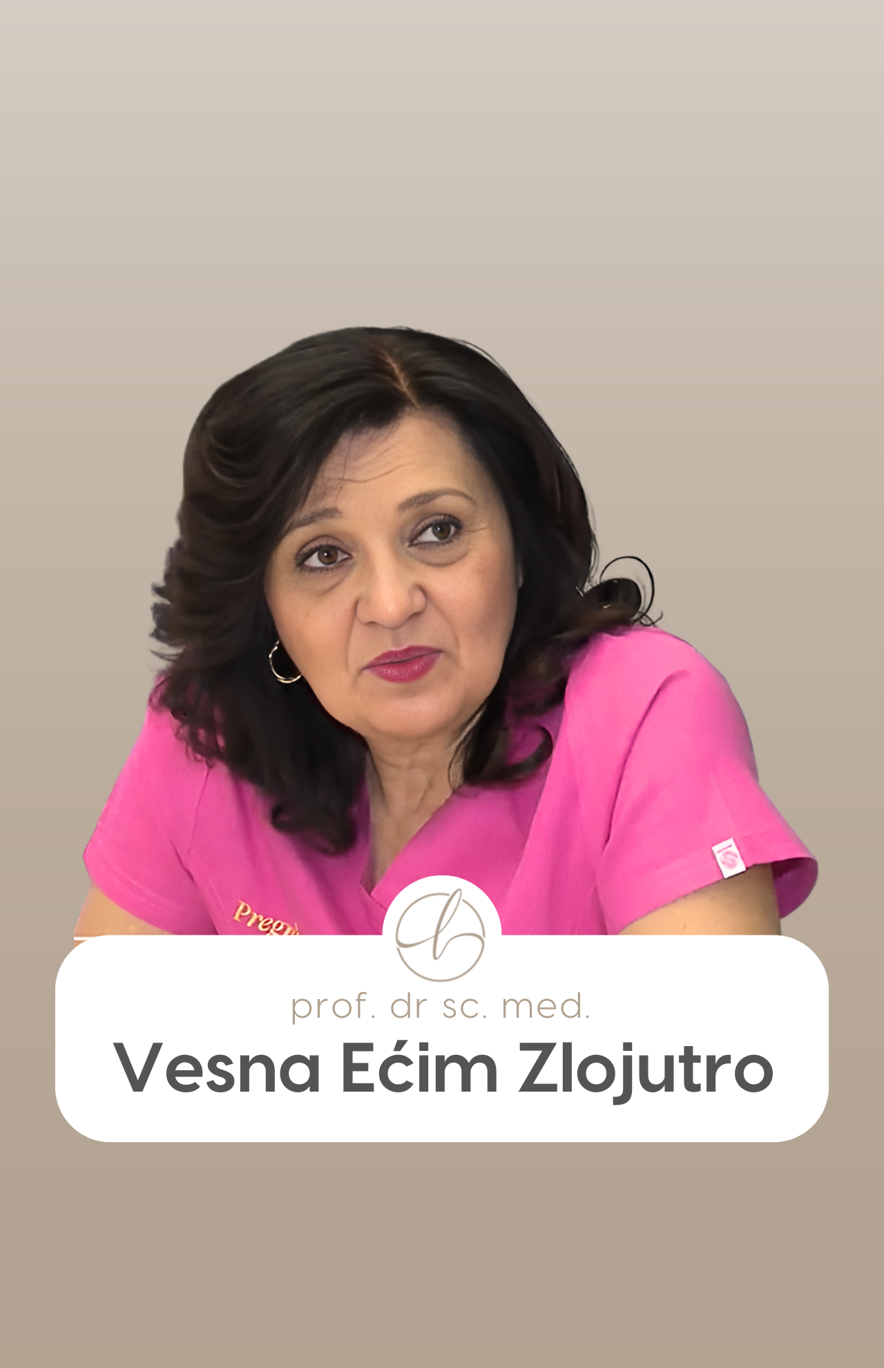 prof. dr sc. med. Vesnu Ećim Zlojutro prof. dr sc. med. Vesna Ećim Zlojutro